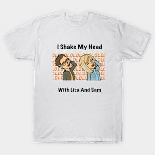 I Shake My Head T-Shirt